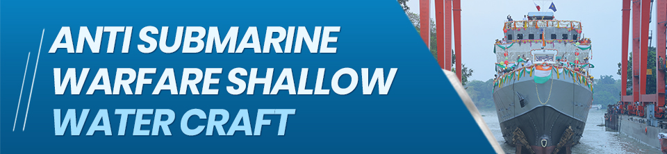 Anti Submarine Warfare Shallow Water Craft